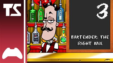 Tspro Plays Bartender The Right Mix Rd 3 Youtube