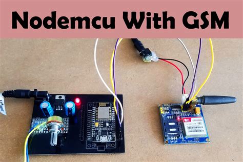 Nodemcu With Gsm Sim900a Gsm Wifi Iot Gsm Esp8266 And Gsm