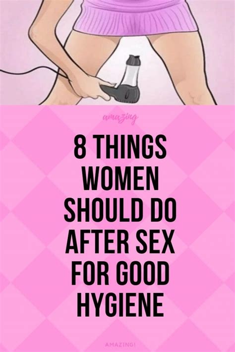 8 Things Women Should Do After Sex For Good Hygiene My Wordpress Website