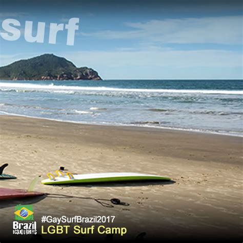 3rd gay surf brazil lgbt surf camp 2017 ☆ march 25 to april 1 2017 ☆ in santa catarina brazil