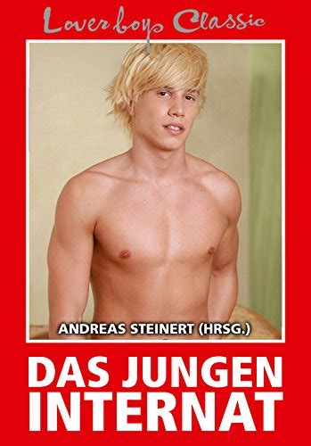 Loverboys Classic Das Jungeninternat Schwule Liebe Hei Er Sex Und S E Jungs German