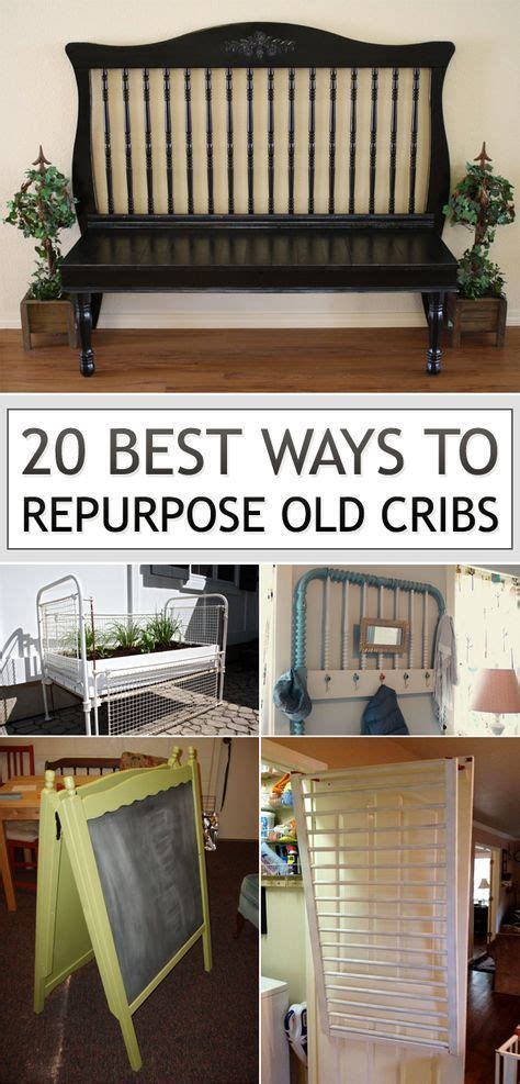 20 Best Ways To Repurpose Old Cribs Diy Crib Cribs Repurpose Old Cribs