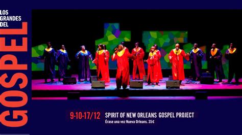 Spirit Of New Orleans Gospel Project Teatro Fernán Gómez