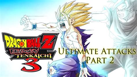 Meteo) in japan, is the third installment of the budokai tenkaichi series and the last to be released on consoles. Dragon Ball Z Budokai Tenkaichi 3: Ultimate Attacks Part 2 - YouTube