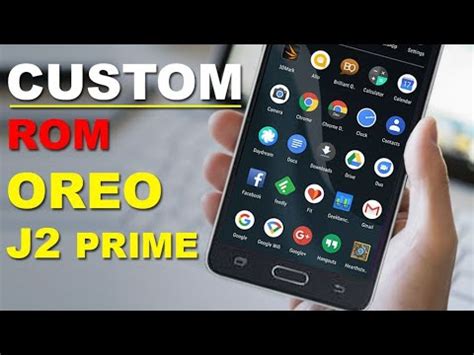 All the galaxy j2 prime users who are interested in downloading and installing this update can easily do so. Custom Rom Oreo Samsung J2 prime - YouTube