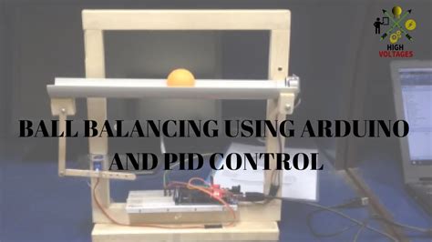 Ball Balancing Using Arduino Youtube