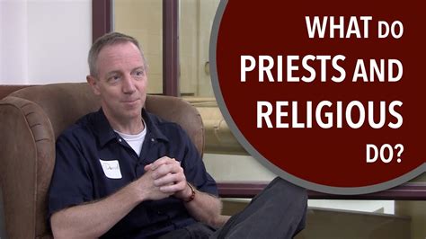 what do priests and religious do part ii youtube