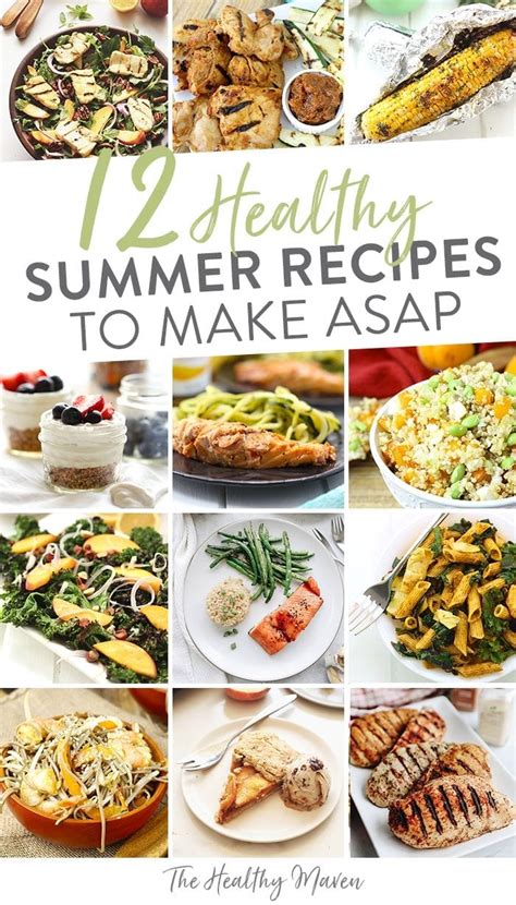12 Healthy Summer Recipes To Make Asap The Healthy Maven