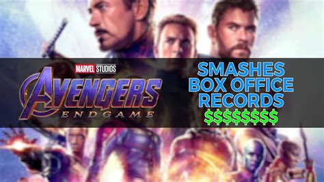 Avengers Endgame Smashes Box Office Records Avengers Box Office