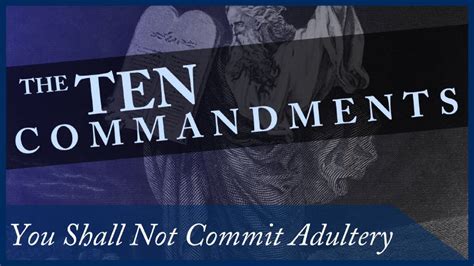 7 You Shall Not Commit Adultery Prince Of Peace Church