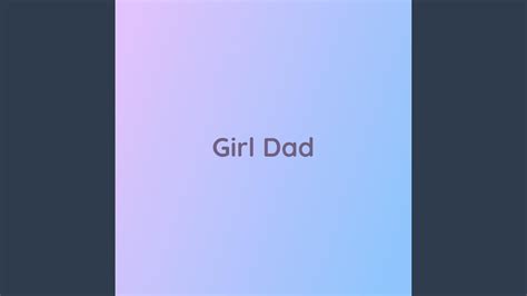 girl dad youtube