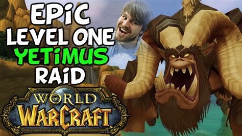 World Of Warcraft Epic Naked Level 1 Raid On Yetimus The Yeti Lord