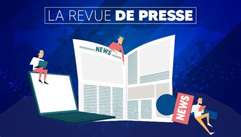 La Revue De Presse Du Lundi 20 Juin H24info