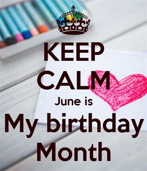 Keep Calm June Is My Birthday Month Poster Akshitha Keep Calm O Matic