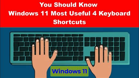 4 New Most Useful Keyboard Shortcuts Of Windows 11 Youtube