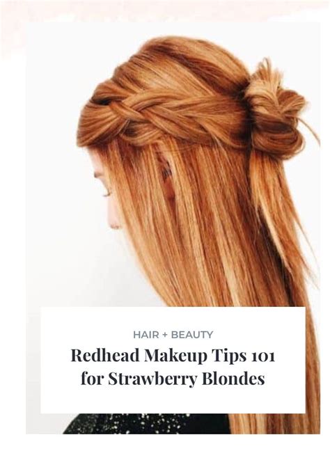 Redhead Makeup Tips 101 For Strawberry Blondes Redhead