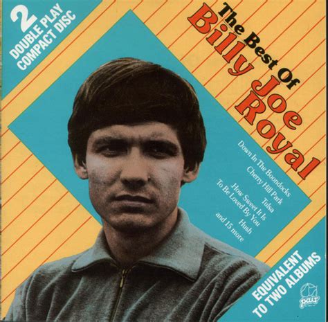 Billy Joe Royal The Best Of Billy Joe Royal 1989 Cd Discogs