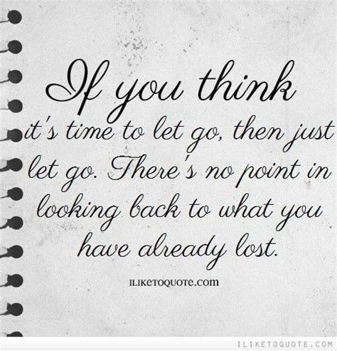 Time To Let Go Go For It Quotes Let Me Go Quotes Memes Quotes