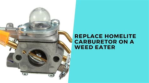 Replace Homelite Carburetor On A Weed Eater Youtube