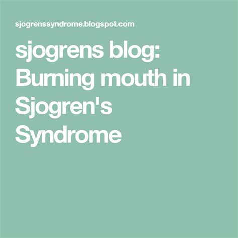 Sjogrens Blog Burning Mouth In Sjogrens Syndrome Sjogrens Syndrome
