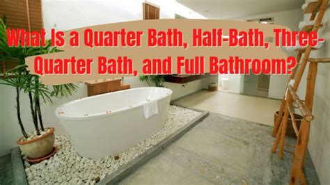 What Is A Quarter Bath Half Bath Three Quarter Bath And Full Bathroom
