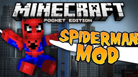 You Are Spiderman Spiderman Mod For Mcpe Minecraft Pocket