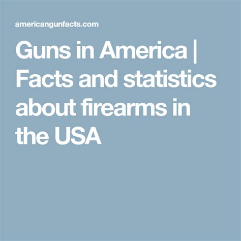 Guns In America Facts And Statistics About Firearms In The Usa