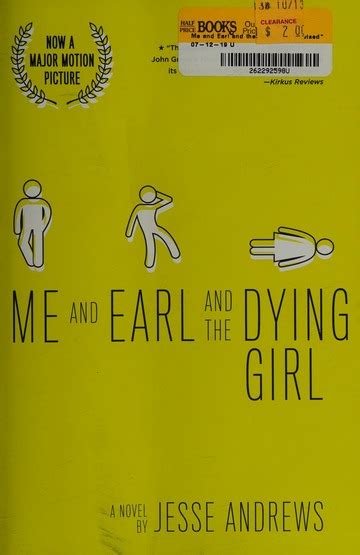 me and earl and the dying girl a novel andrews jesse author free download borrow and