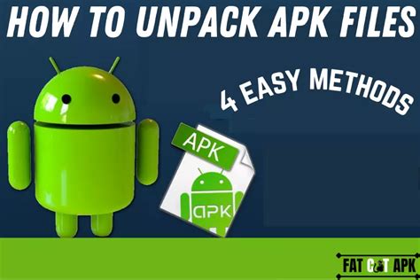 How To Unpack Apk Files 4 Easy Methods