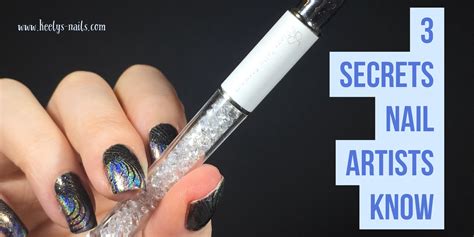 3 Secrets Nail Artists Know Make Their Manicures Awesome Keelys Nails