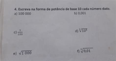 Escreva Na Forma De Potência De Base 10