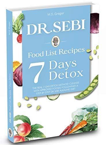 DR SEBI Food List Recipes The Real 7 Day Detox Method Cleanse With