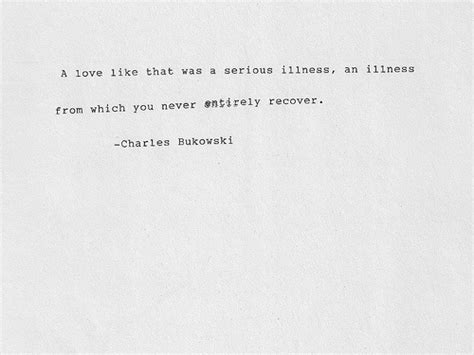 Charles Bukowski Quotes About Love Quotesgram