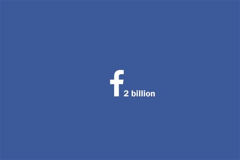 Facebook Llega A Los 2 Mil Millones De Usuarios Interactivity Agencia De Marketing Online
