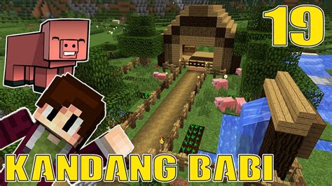 Kandang Babi Minecraft Survival Indonesia 19 Youtube