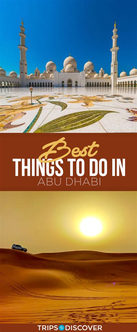 10 Best Things To Do In Abu Dhabi In 2021 With Photos Trips To Discover
