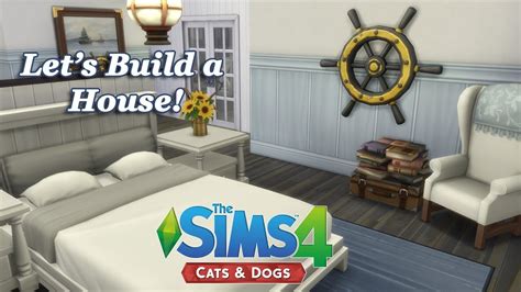 The Sims 4 Lets Build A House With The Cats And Dogs Ep Part 7