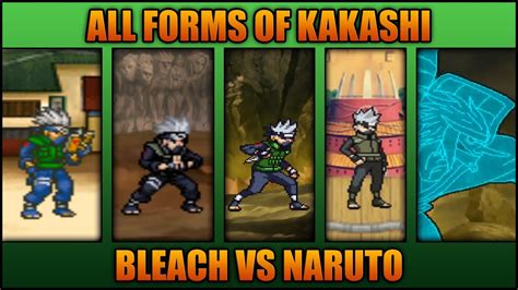 All Kakashi Forms Bleach Vs Naruto 33 Modded Youtube