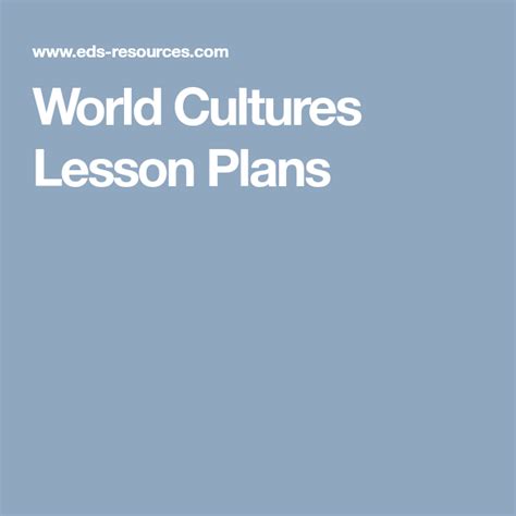 World Cultures Lesson Plans World Cultures How To Plan Lesson Plans