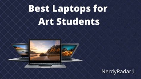 10 Best Laptop For Art Students 2022 Must Read Guide Nerdy Radar