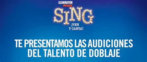 ¡checa Las Audiciones Del Talento De Doblaje Para ‘sing Ven Y Canta