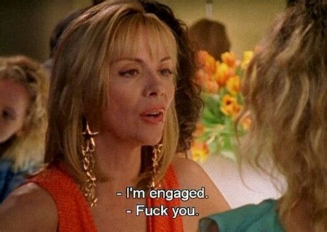 City Quotes Movie Quotes Samantha Jones Quotes Pretty Things City