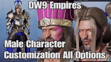 Dynasty Warriors Empire All Male Customization Options Character