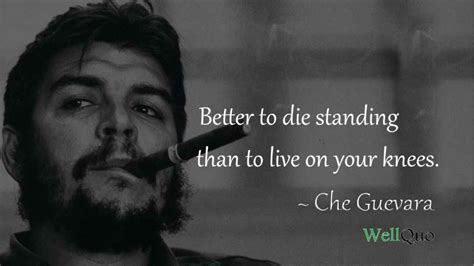 Che Guevara Quotes To Ignite The Revolutionist In You Well Quo