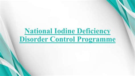 National Iodine Deficiency Disorder Control Program Ppt