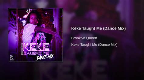 brooklyn queen keke taught me dance mix youtube