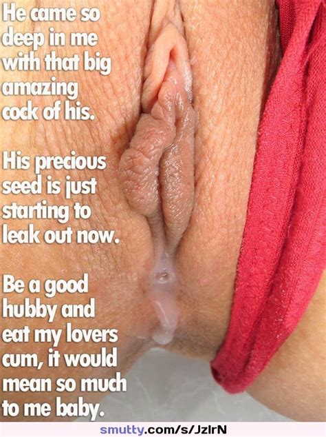 Cuckold Creampie Cleanup Caption From Smutty Com