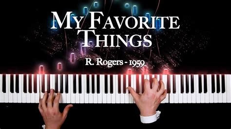 My Favorite Things Piano Cover Sam Jennings Piano Youtube