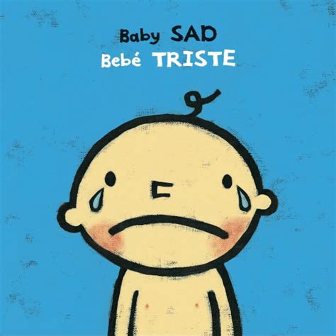 Baby Happy Baby Sadbebè Feliz Bebè Triste Penguin Random House Retail