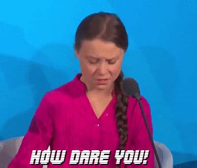 Jun 11, 2021 · greta thunberg a aussi inspiré des adolescents qui ont manifesté à falmouth dans le cadre du mouvement fridays for future lancé par la suédoise. JimmyFungus.com: Greta Thunberg HOW DARE YOU! Reaction Gif